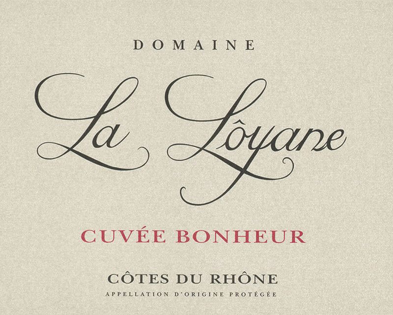 Cotes du Rhone Rouge Cuvée du Bonheur 2019 Dom. La Loyane